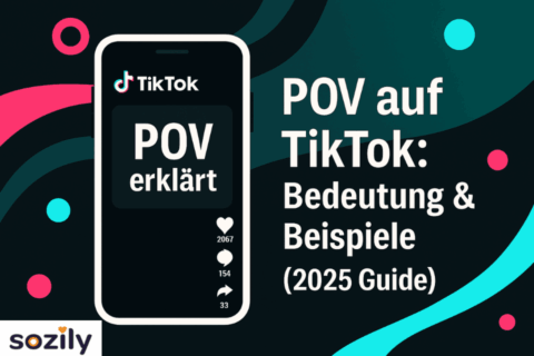 Was Bedeutet POV Auf TikTok? [2025 Guide]