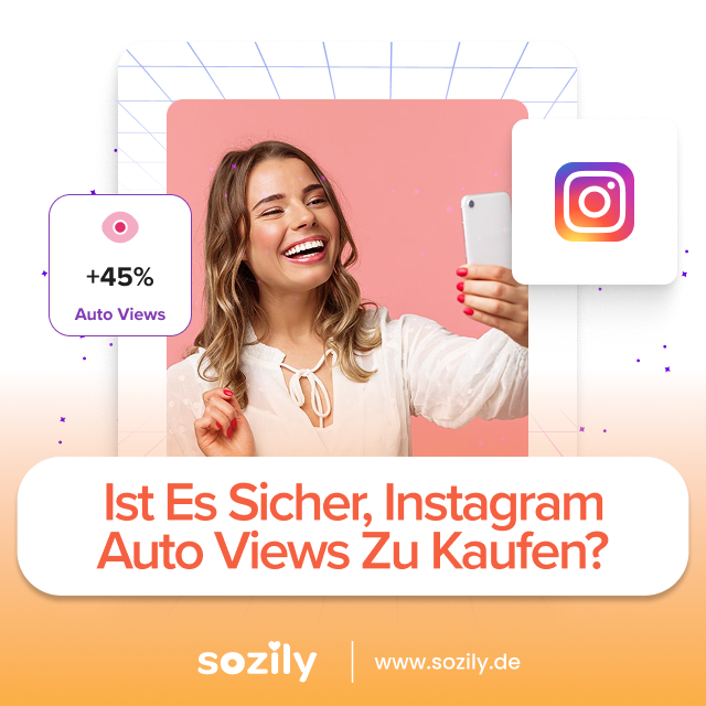 Instagram Auto Views Sicherheit