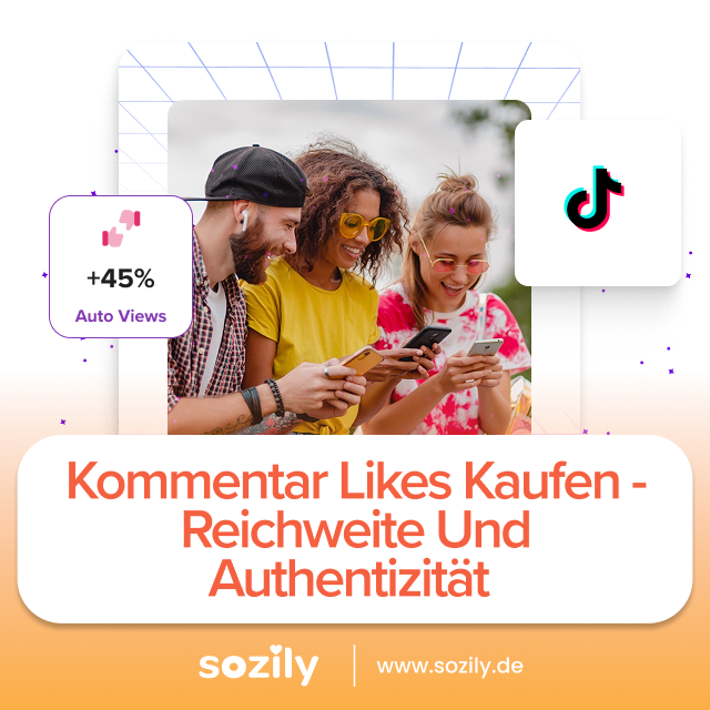 Reichweite und Authentizität durch Kommentar Likes
