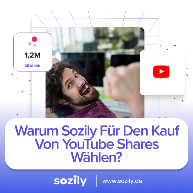 Warum Sozily für den Kauf von YouTube Shares wählen?