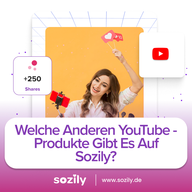 Welche anderen YouTube-Produkte gibt es auf Sozily?