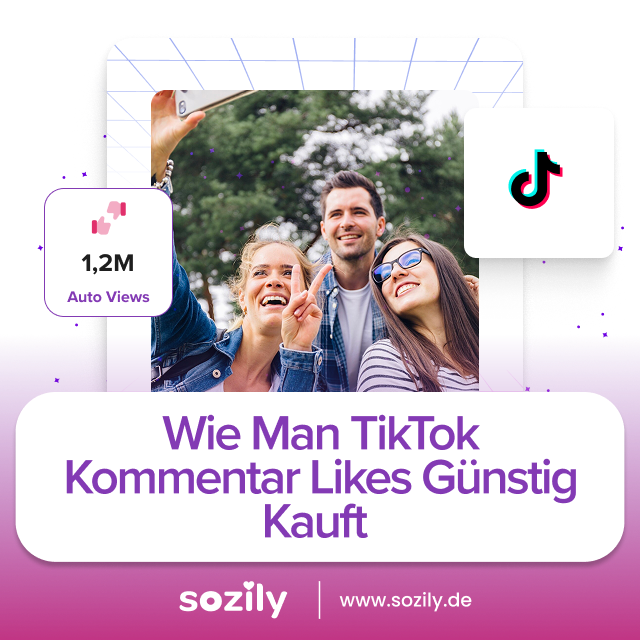 Günstige TikTok Kommentar Likes kaufen